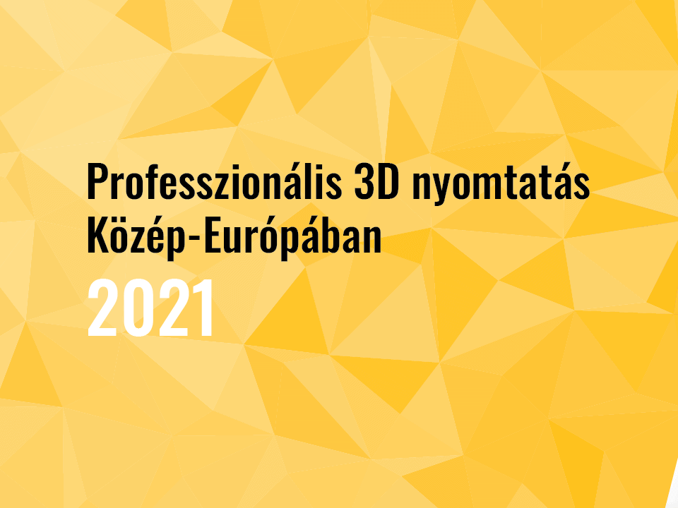 3d nyomtatás kutatás közép-európa 2021